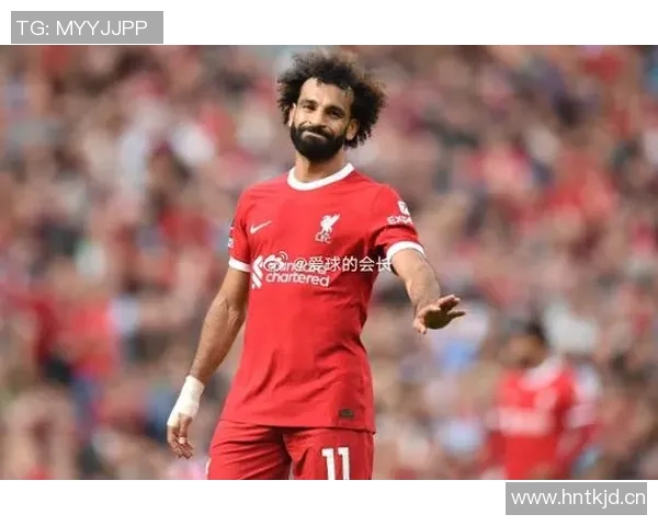 索内斯点评萨拉赫表现差异称本赛季似乎是他兄弟在场上踢球